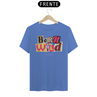 Nome do produto Camiseta Estonada / Born To Be Wild