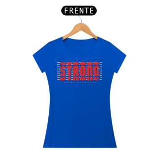Nome do produto Camiseta Feminina Strong