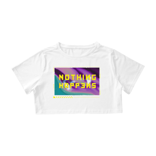 Nome do produto Cropped Nothing Happens