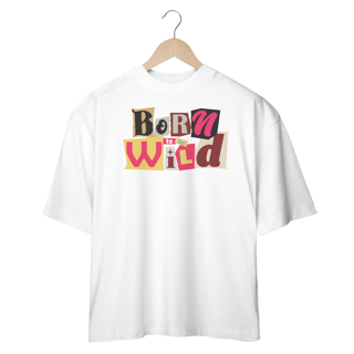 Nome do produto Oversized Born To Be Wild