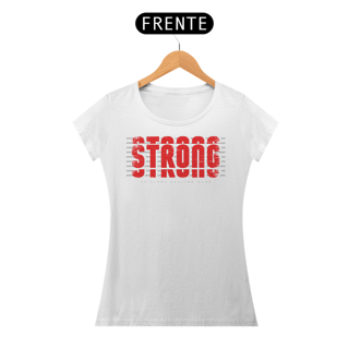 Nome do produto Camiseta Feminina Strong