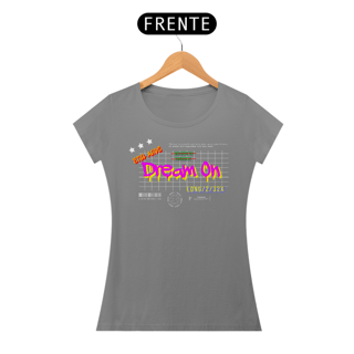 Nome do produto Camiseta Feminina Dream On