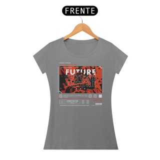 Nome do produto Camiseta Feminina Future 