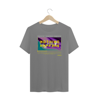 Nome do produto Camiseta Plus Size Nothing Happens