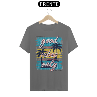 Nome do produto Camiseta Estonada / Good Vibes Only