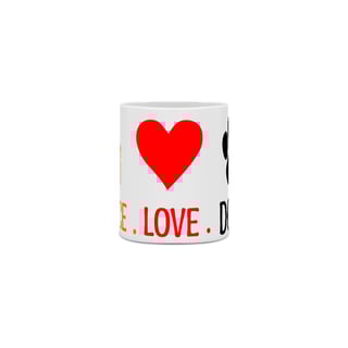 Nome do produto Caneca / Peace Love Dogs