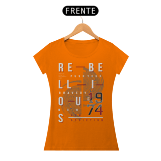 Nome do produto Camiseta Feminina Rebellious 1974