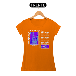 Nome do produto Camiseta Feminina Enjoy Today