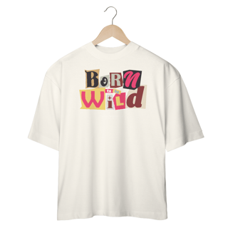 Nome do produto Oversized Born To Be Wild