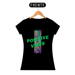 Camiseta Feminina Positive Vibes