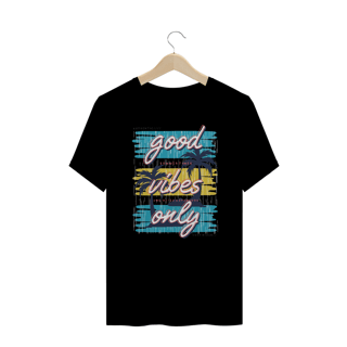 Nome do produto Camiseta Plus Size Good Vibes Only