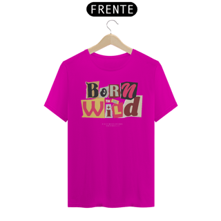 Nome do produto Camiseta Born To Be Wild