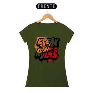 Nome do produto Camiseta Feminina Break The Rules