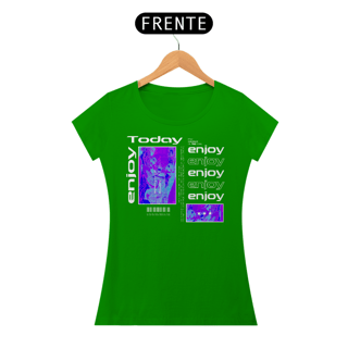 Nome do produto Camiseta Feminina Enjoy Today