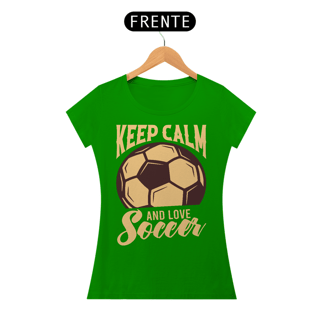 Nome do produto Camiseta Feminina Futebol Keep Calm