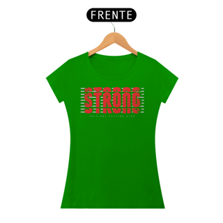 Nome do produto Camiseta Feminina Strong