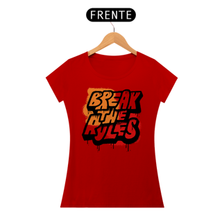 Nome do produto Camiseta Feminina Break The Rules