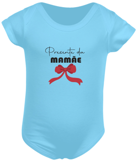 Nome do produto Body infantil presente da mamãe