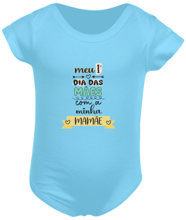 Nome do produto Body infantil meu primeiro dia das mães com minha mamãe