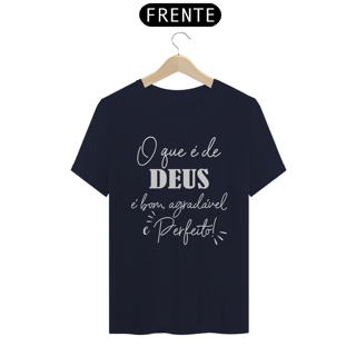 Nome do produto Camiseta prime o que é de Deus, é bom, agradável e perfeito