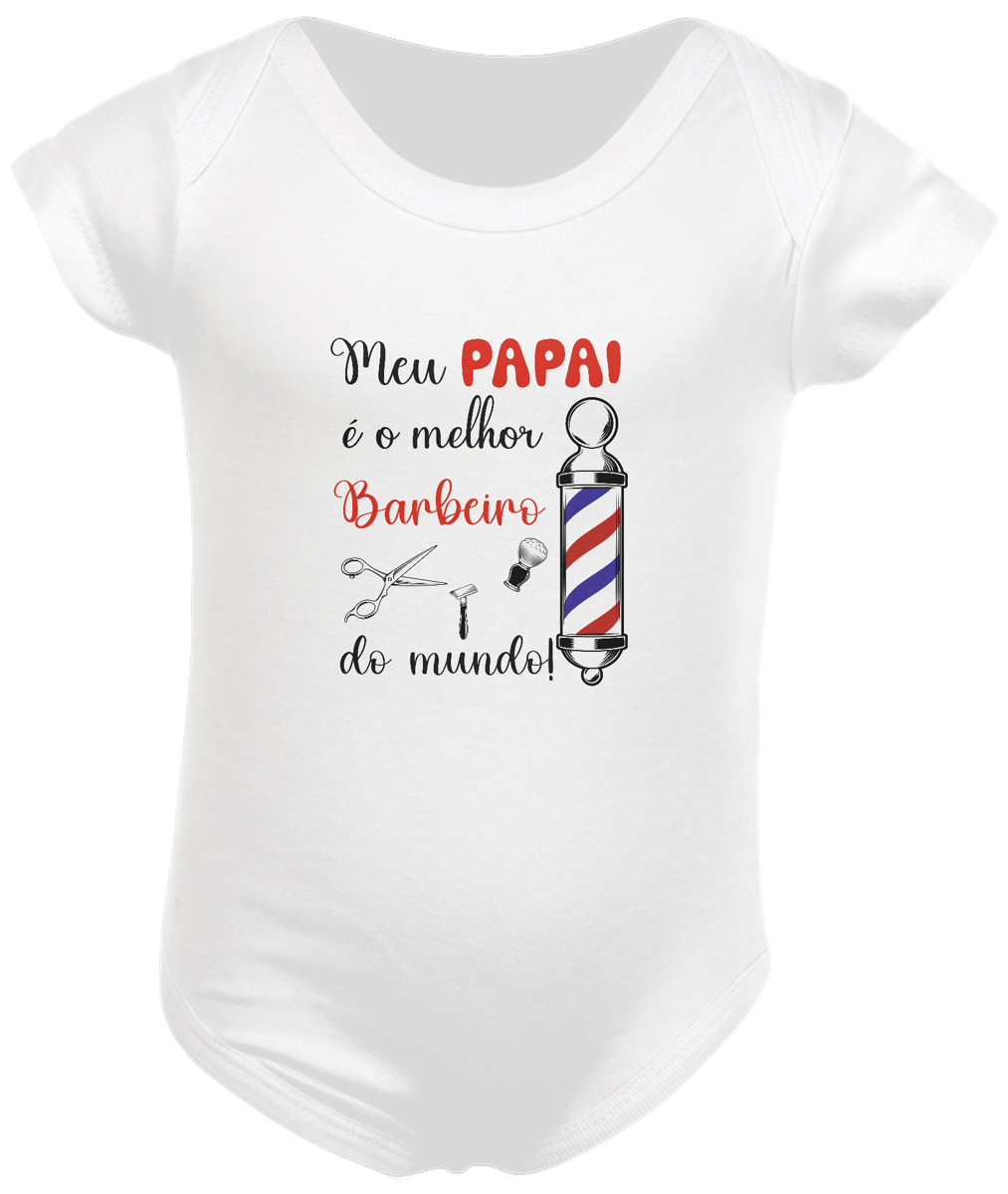 Nome do produto: Body infantil papai barbeiro