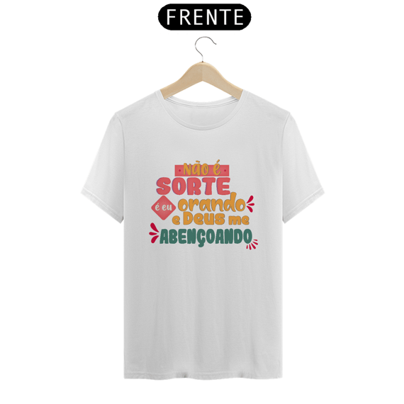 Camiseta prime não é sorte...