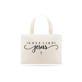 Ecobag love like jesus
