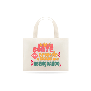 Nome do produto Ecobag frase
