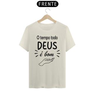 Nome do produto Camiseta prime o tempo todo Deus é bom