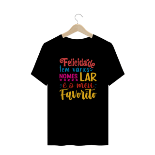 Nome do produto Camiseta plus size felicidade lar