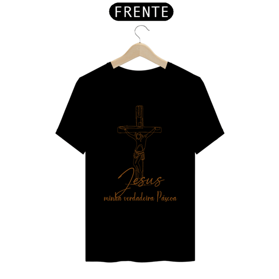 Camiseta prime Jesus minha verdadeira páscoa