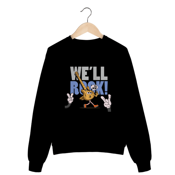 Moletom We'll Rock
