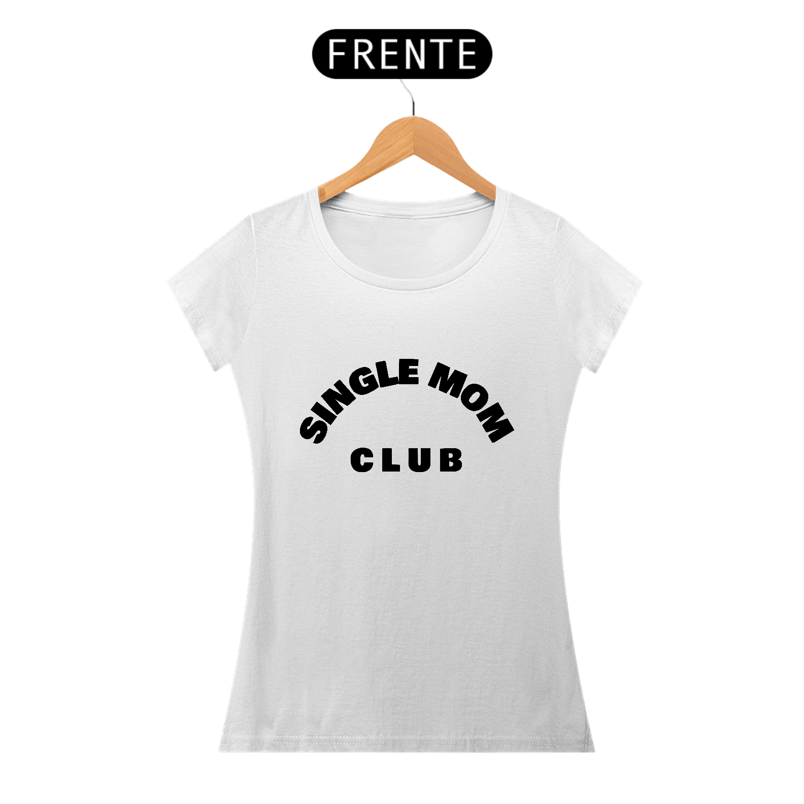 T-SHIRT SINGLE MOM CLUB