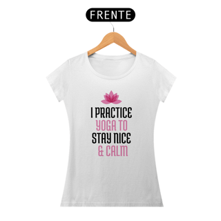 T-SHIRT I PRACTICE YOGA