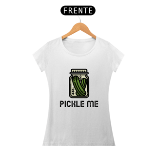 T-SHIRT PICKLE ME