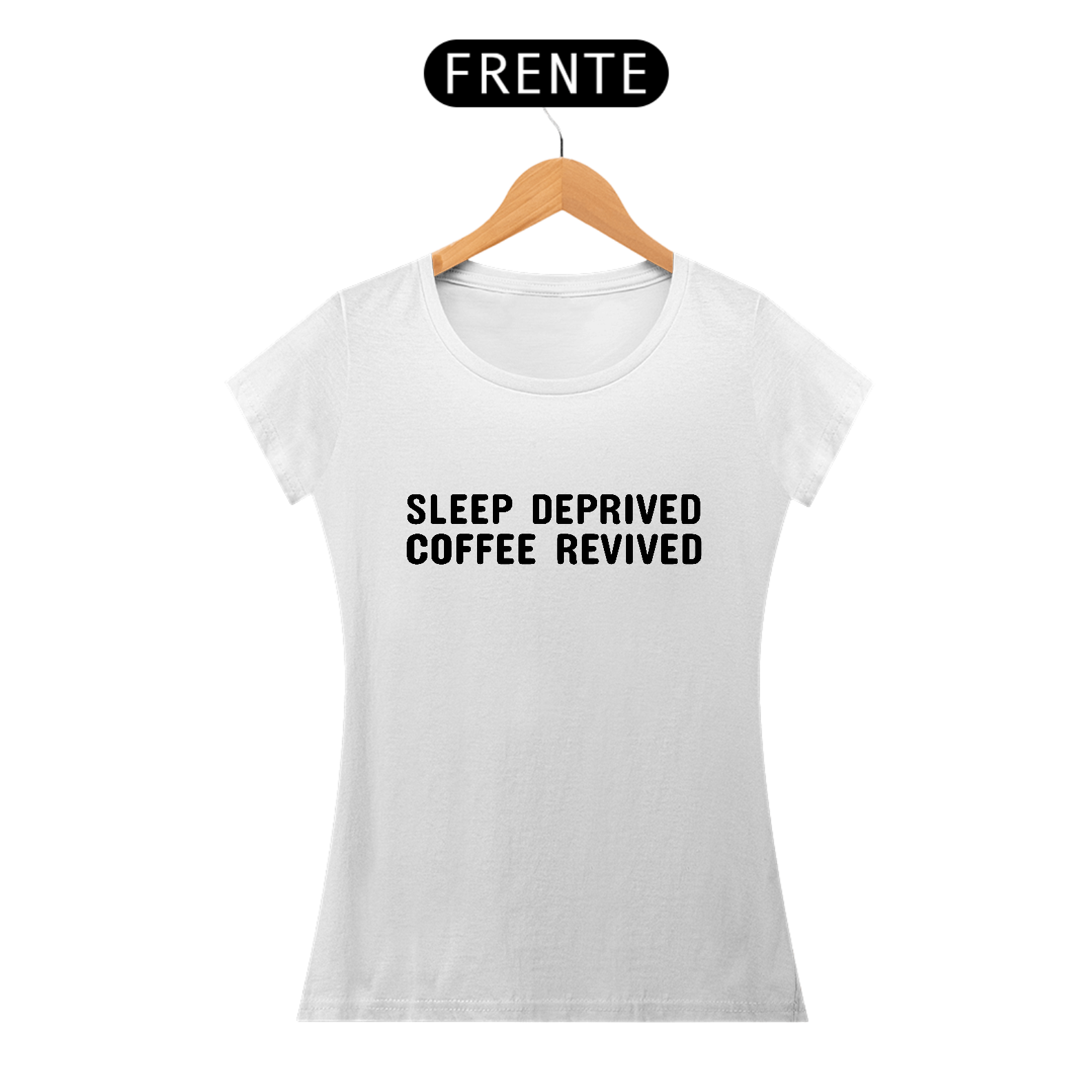 T-SHIRT SLEEP DEPRIVED