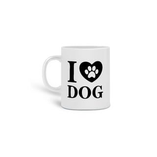 CANECA I LOVE DOG