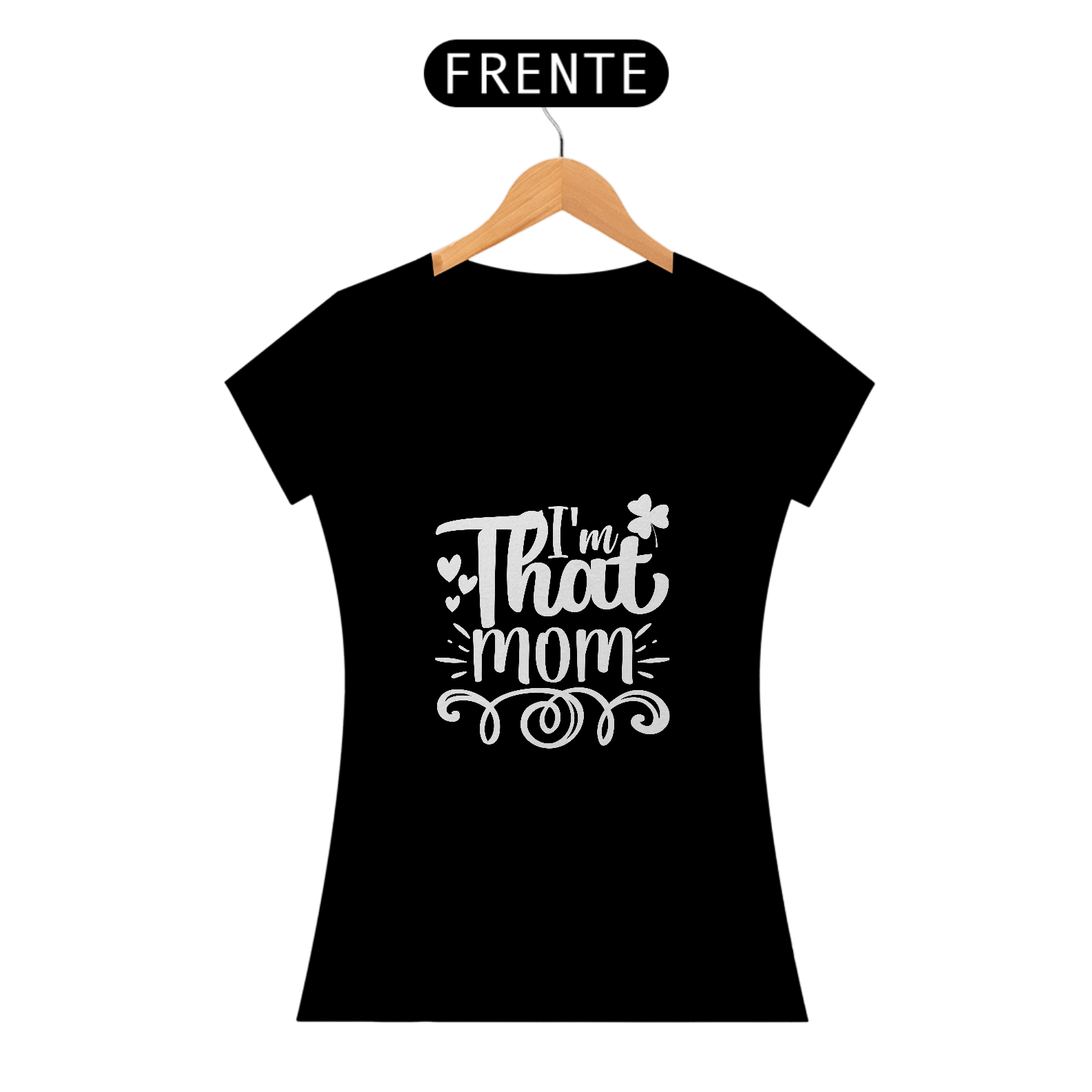 T-SHIRT I´M THAT MOM