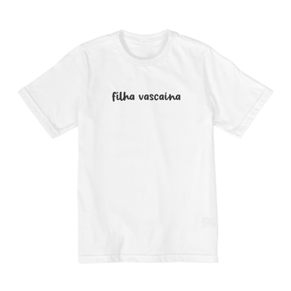 Nome do produto Infantil 2 a 8 anos Família Vasco Filha