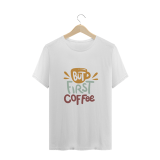 Plus Size But First Coffee