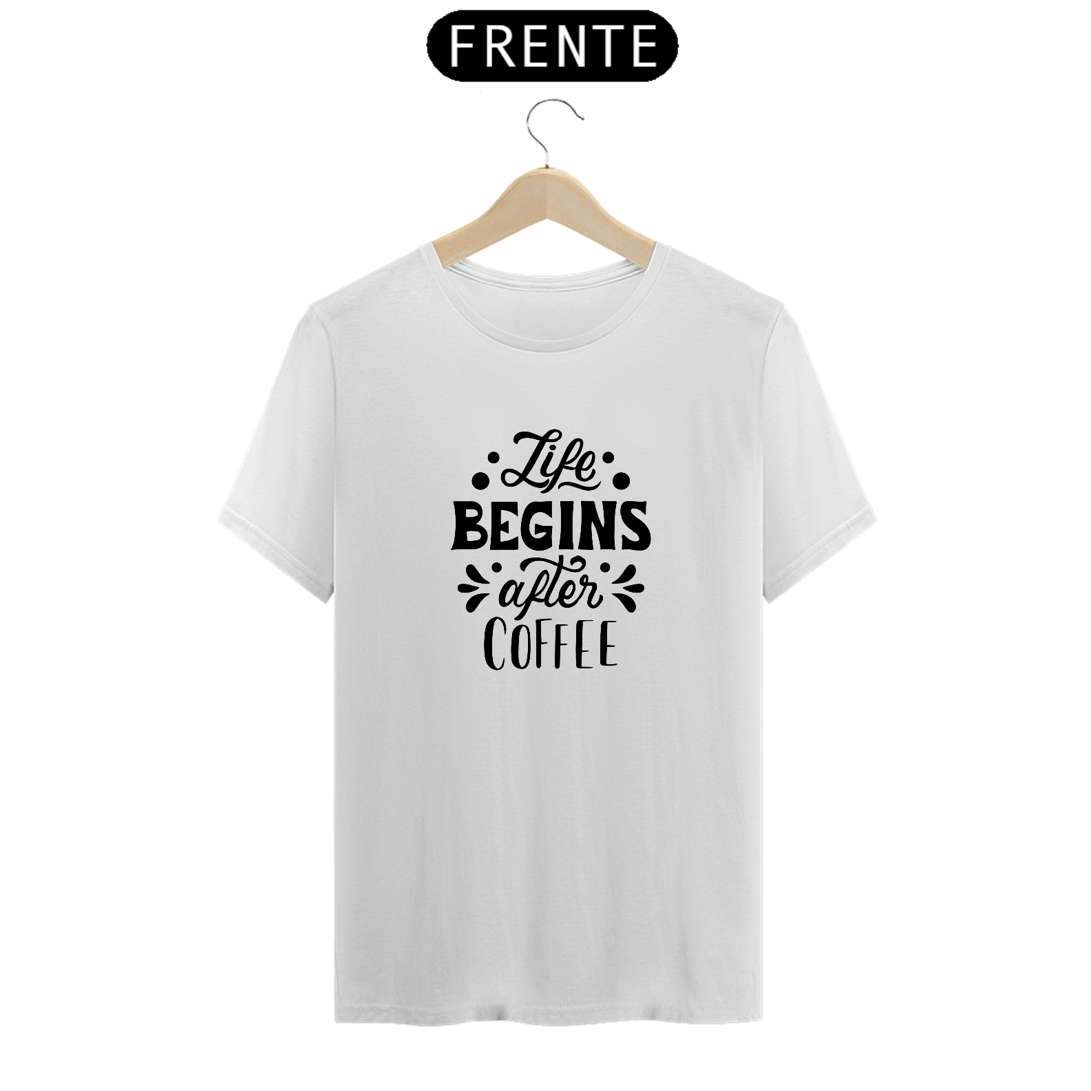 Life begins after coffee