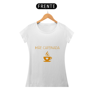 Baby Look Mãe Cafeinada