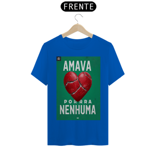 Nome do produto Amava porra nenhuma 