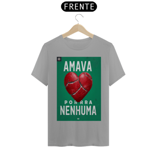 Nome do produto Amava porra nenhuma 