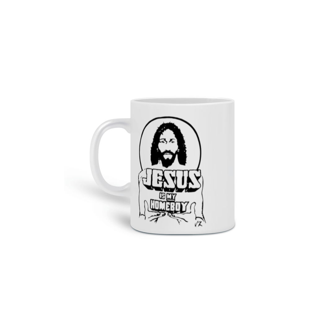 Caneca Jesus is my homeboy