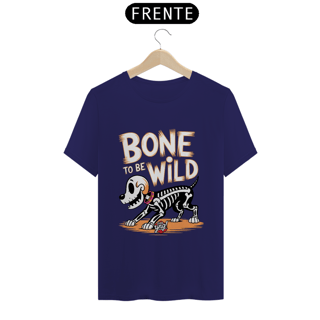 Nome do produto Bone to Be Wild 2 - Cão Esquelético Estilizado - Camiseta Unissex
