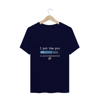 Nome do produto Profissional na Procrastinação - O Toque de Humor Certo - Camiseta Plus Size