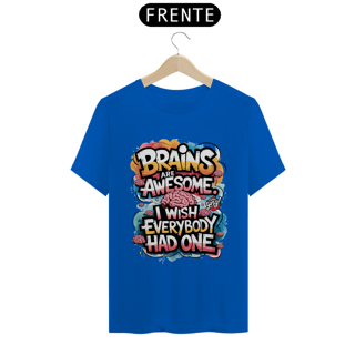 Nome do produto Cérebros São Incríveis - Camiseta Unissex