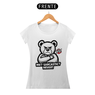 Nome do produto Sarcástico? Nunca! Camiseta Feminina