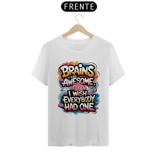 Nome do produto Cérebros São Incríveis - Camiseta Unissex